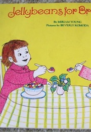 Jellybeans for Breakfast (Miriam Young)