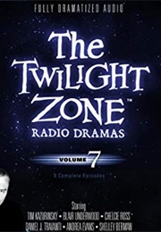 Twilight Zone Radio Dramas 7 (Rod Serling)