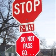 Stop Do Not Pass Go...
