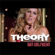 Bad Girlfriend - Theory of a Deadman