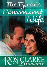The Tycoon's Convenient Wife (Ros Clarke)