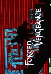 Forced Vengeance. (1982)