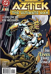Aztek: The Ultimate Man