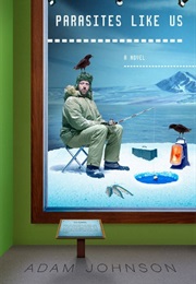 Parasites Like Us (Adam Johnson)