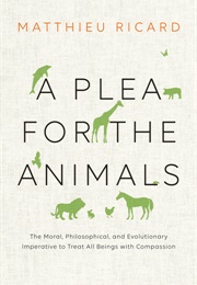A Plea for the Animals (Matthieu Ricard)
