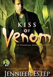 Kiss of Venom (Jennifer Estep)