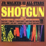 Jr. Walker and the All Stars - Shotgun