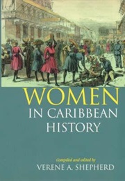 Women in Caribbean History (Verene Shepherd)