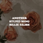 Another Stupid Song