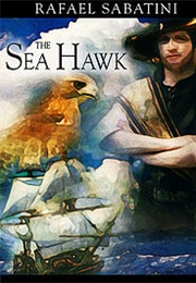 The Sea Hawk (Rafael Sabatini)