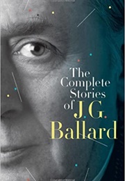 The Complete Stories (J.G. Ballard)