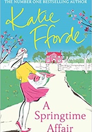A Springtime Affair (Katie Fforde)