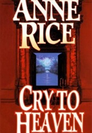 Cry to Heaven (Anne Rice)