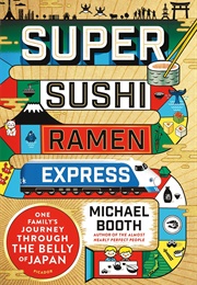 Super Sushi Ramen Express (Michael Booth)