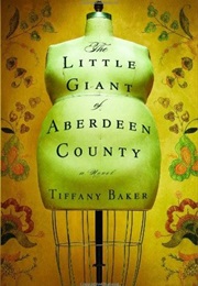 The Little Giant of Aberdeen County (Tiffany Baker)