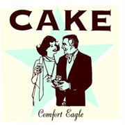 Comfort Eagle (Cake, 2001)