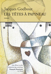 Les Têtes À Papineau (Jacques Godbout)