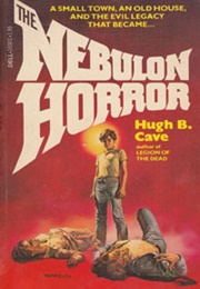 The Nebulon Horror (Hugh B. Cave)