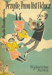 Przyślę Panu List I Klucz (Maria Pruszkowska)