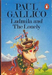 Ludmila; And, the Lonely (Paul Gallico)