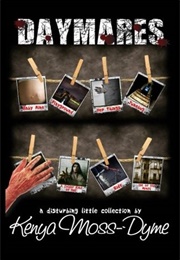 Daymares (Kenya Moss-Dyme)