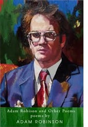 Adam Robinson and Other Poems (Adam Robinson)