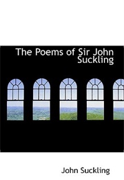 The Poems of Sir John Suckling (John Suckling)