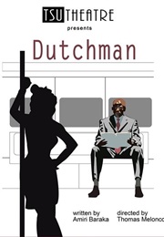 Dutchman (Amiri Baraka /Leroi Jones)