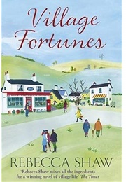 Village Fortunes (Rebecca Shaw)