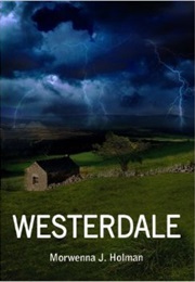 Westerdale (Morwenna J. Holman)