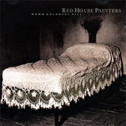 Red House Painters - Down Colorful Hill