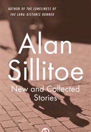 New and Collected Stories (Alan Sillitoe)