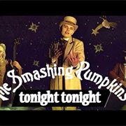 Tonight, Tonight - The Smashing Pumpkins