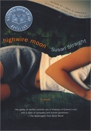 Highwire Moon (Susan Straight)