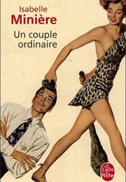 Un Couple Ordinaire (I. Minière)