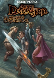 Amos Daragon : La Grande Croisade (Bryan Perro)
