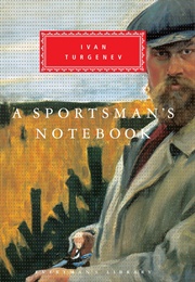 A Sportsman&#39;s Notebook (Ivan Turgenev)