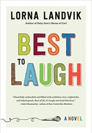 Best to Laugh (Lorna Landvik)