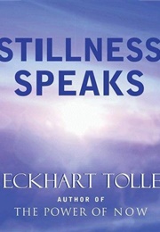 Stillness Speaks (Eckhart Tolle)