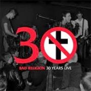 Bad Religion - 30 Years Live
