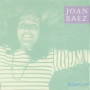 Joan Baez - Baptism
