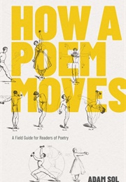 How a Poem Moves (Adam Sol)