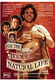For the Term of His Natural Life (1983)