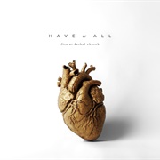 Have It All - Bethel