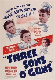 Three Sons O' Guns (1941)