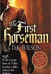 The First Horseman (D.K. Wilson)