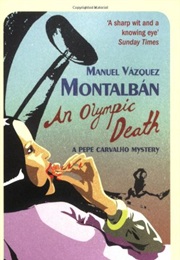 An Olympic Death (Manuel Vazquez Montalban)