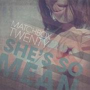 Matchbox Twenty - She's So Mean