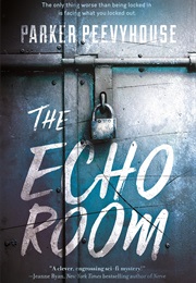 The Echo Room (Parker Peevyhouse)