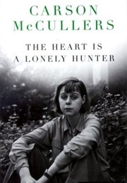 The Heart Is a Lonely Hunter (Carson McCullers)